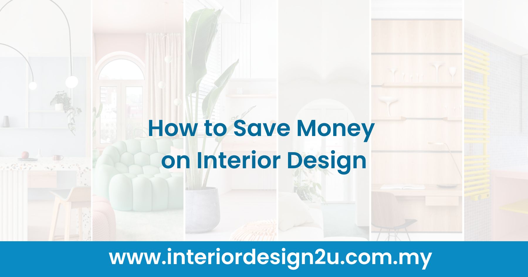 How to Save Money on Interior Design