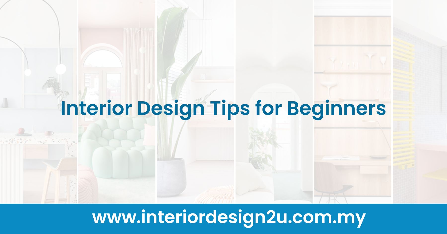 Interior Design Tips for Beginners