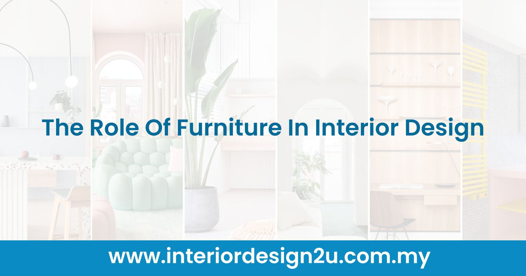 The Role Of Furniture In Interior Design